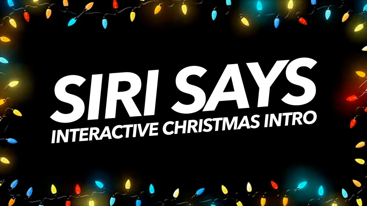 Siri Says Interactive Christmas Intro Video image number null